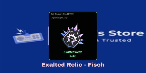 Exalted Relic | Fisch RBL