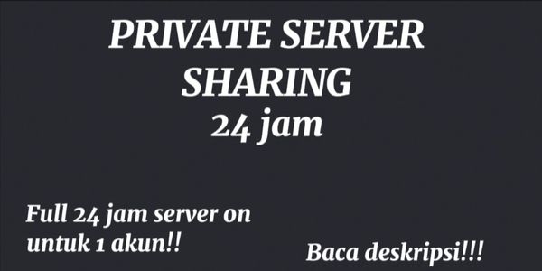 PRIVATE SERVER • SHARING