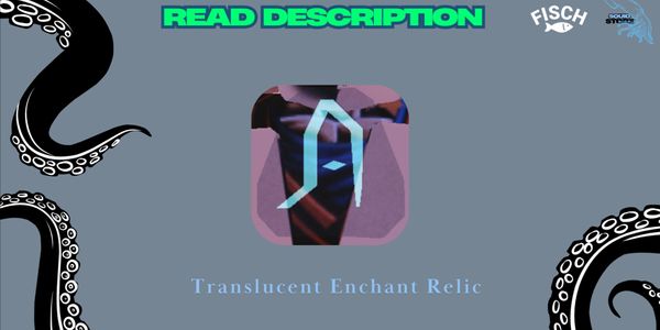 Beli Item Translucent Enchant Relic [FISCH] Fisch Terlengkap dan ...