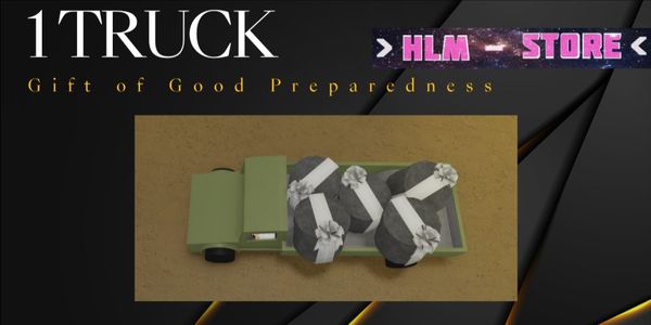 1 Truck Gift of Good Preparedness