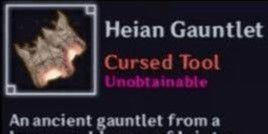 Heian Gauntlet | Unobtainables | Jujutsu Infinite