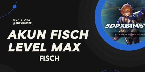 AKUN FISCH LEVEL MAX