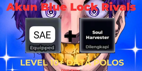 Buy Account AKUN BLUE LOCK RIVAL SAE(WORLD CLASS) - FLOW SOUL HARVESTER ...