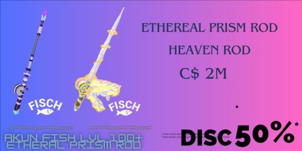 Fisch Account 2 ROD OP ETHEREAL PRISM/HEAVEN ROD