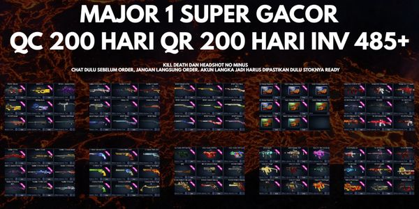 MAJOR 1 SUPER GACOR QC 200 DAYS QR 200 DAYS INVENT 485+ PLAIN DATA CAN BE REPLACED [CHAT BEFORE ORDER, DON'T ORDER IMMEDIATELY] CODE LV17