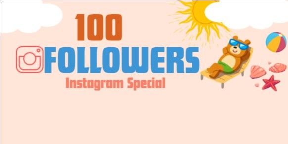 100 Followers IG Special Promo!