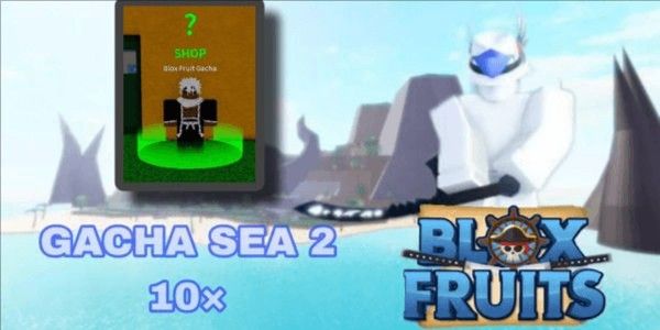 Gacha fruit sea 2 10