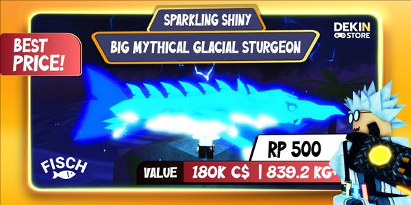 Glacial Sturgeon (Sparkling Shiny Big Mythical)