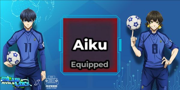 Aiku Style - Blue Lock Rivals