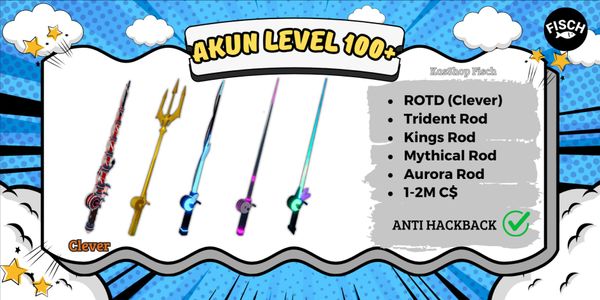 Akun Fisch Level 100 5 Rod (ROTD, Trident Rod, Kings Rod, Mythical Rod, Aurora Rod) 1-2M C$ (Unlink Email)