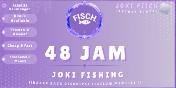 Fisch | Jockey Grinding / Fishing 48 Hours (Can Request Zone / Area)