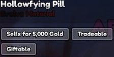 Hollowfying Pill