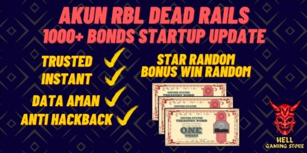 Akun RBL Dead Rails 1000+ Bonds