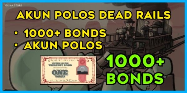 Akun Dead Rails - 1000 Bonds | Dead Rails RBL Account