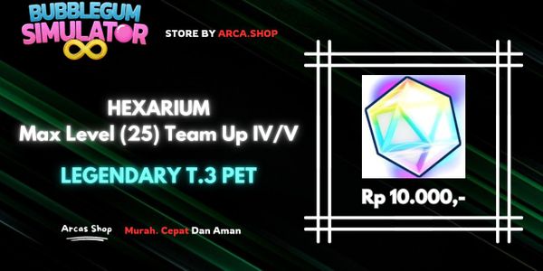 Hexarium Max Level (25) Team Up IV/V - Bubble Gum Simulator Infinity
