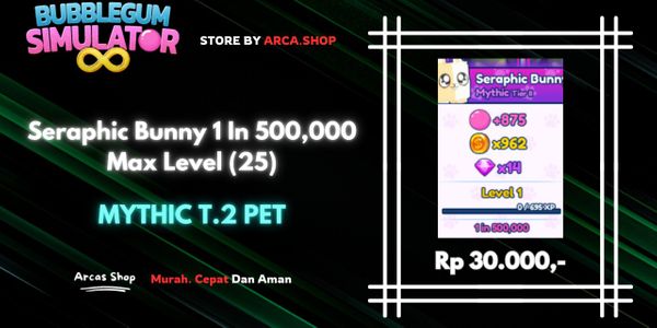 Seraphic Bunny Mythic 1 In 500,000 Max Level (25) - Bubble Gum Simulator Infinity
