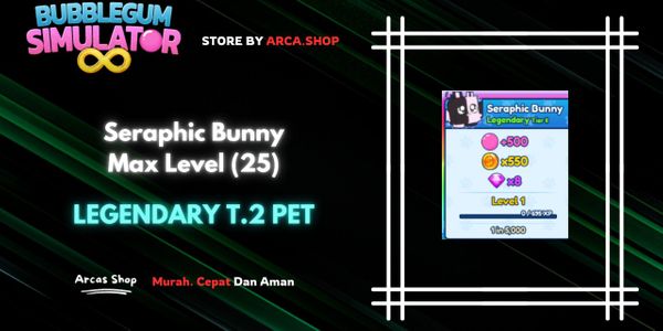 Seraphic Bunny Max Level (25) - Bubble Gum Simulator Infinity