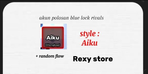 akun polosan blue lock rivals | Aiku (style)