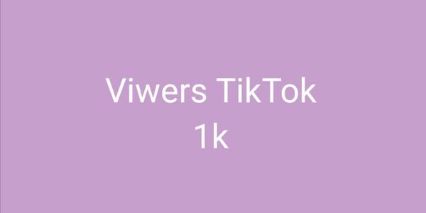 Viewers TikTok 1K.