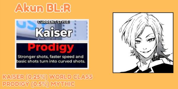 KAISER + PRODIGY || BLUE LOCK RIVAL RBL ACCOUNT