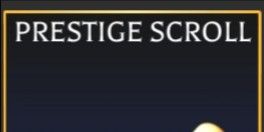 Prestige Scroll Via Trade