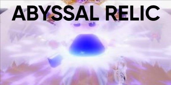 ABYSSAL ENCHANT RELIC !!