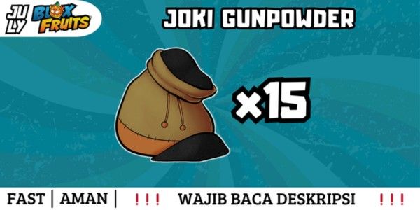 Joki Get Gunpowder