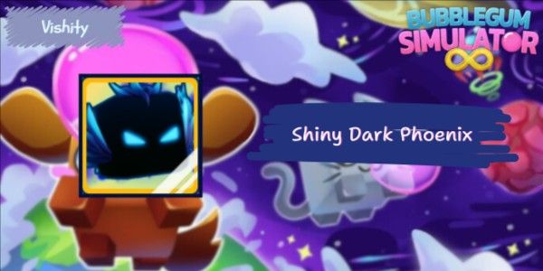 Shiny Dark Phoenix | Bubble Gum Simulator Infinity
