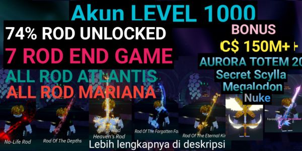 Buy Account AKUN FISCH LEVEL 1000 - SERAPHIC ROD - ROD OF THE ETERNAL ...