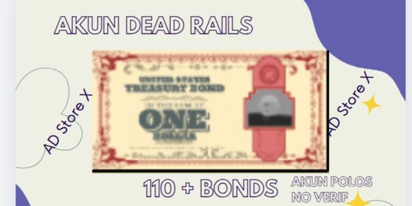 Akun Dead Rails 110+ Bonds