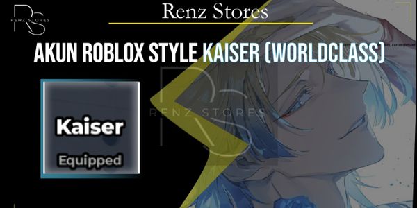 Akun Style Kaiser (World Class) Raw Data +13 - Blue Lock Rivals