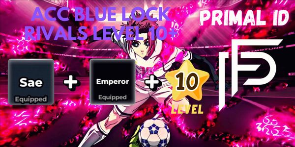 Akun Blue Lock Rivals - Sae Style + Emperor + Lvl10