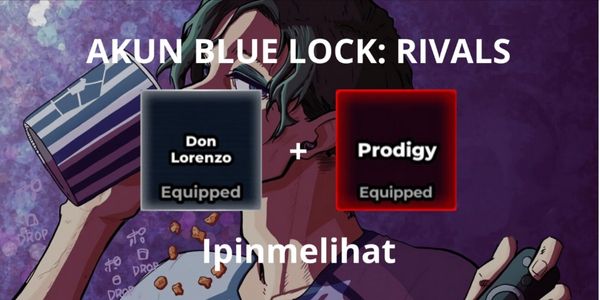 Buy Account Don Lorenzo (Style) + Prodigy (Flow) Blue Lock Rivals ...