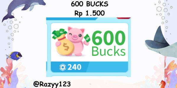 600 Bucks - Adopt Me