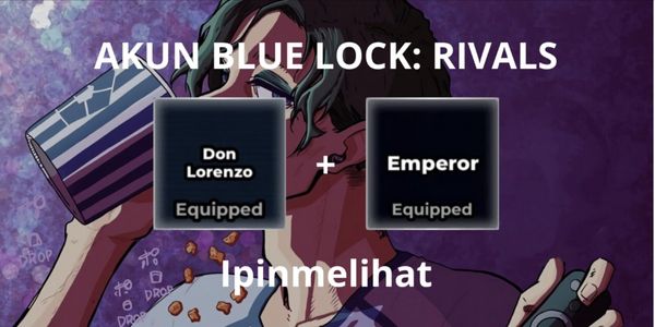 Buy Account Don Lorenzo (Style) + Emperor (Flow) Blue Lock Rivals ...