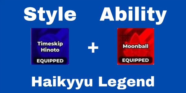 (Style) Time Skip Hinoto + (Ability) Moon Ball - Akun Haikyyu Legends