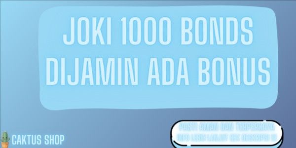 Joki 1000 Bonds | Cheapest and most trusted