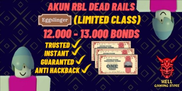 Akun RBL Eggslinger Class (Limited) Dead Rails 12000 - 13000 Bonds