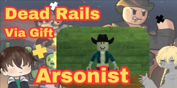 Arsonist | Gift Class