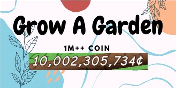1M Coin + Bonus | Grow A Garden