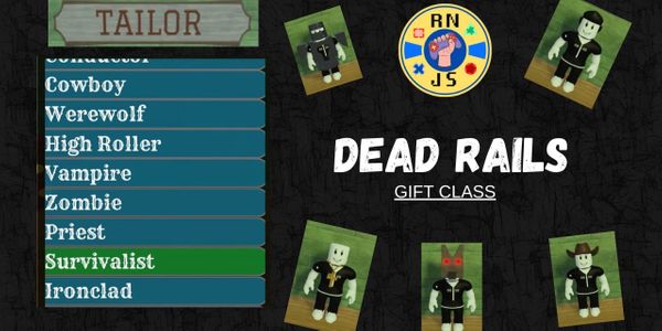 DEAD RAILS = GIFT CLASS! (Check Description)