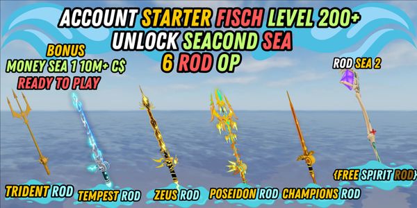 AKUN STARTER 6ROD OP | UNLOCK SEA2 | LEVEL 200+ (Money Sea1 10m+)
