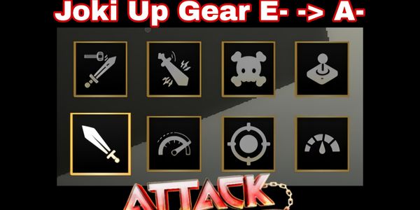 Joki Upgrade Gear E- To A-
