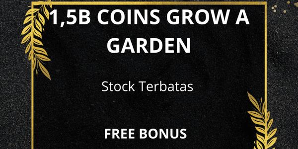 1.5B Coins Grow A Garden