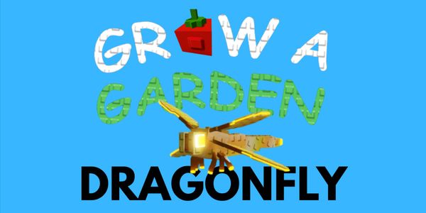Dragonfly | Grow A Garden