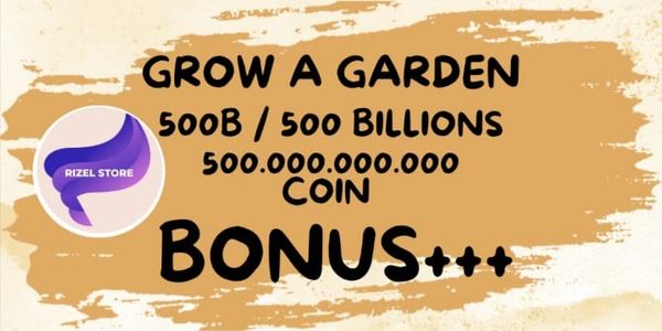 COINS 500B+++ [VIA GIFT FRUIT] Grow A Garden