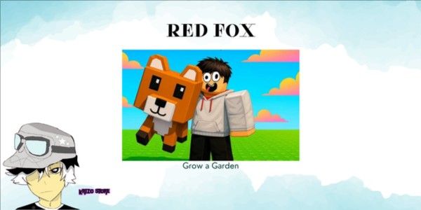 Red fox - Grow a garden