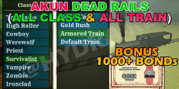 AKUN ALL CLASS & ALL TRAIN (BONUS 1000+ BONDs)
