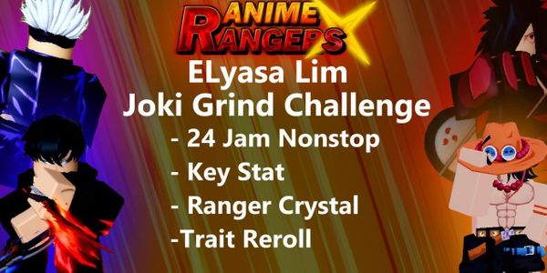 Joki Grind Challenge 24Hour Anime Ranger X