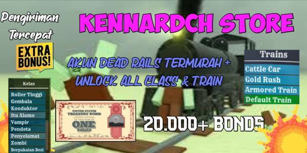 Akun Dead Rails 20.000+ Bonds | BONUS Unlock All Class & All Train